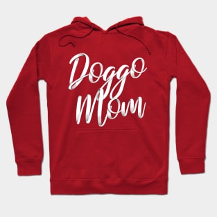 Dog mom, or doggo mom, or mom of the dog Hoodie